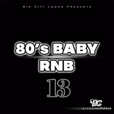 Big Citi Loops 80's BABY RnB 13 [WAV]