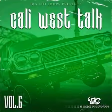Big Citi Loops Cali West Talk 6 [WAV]