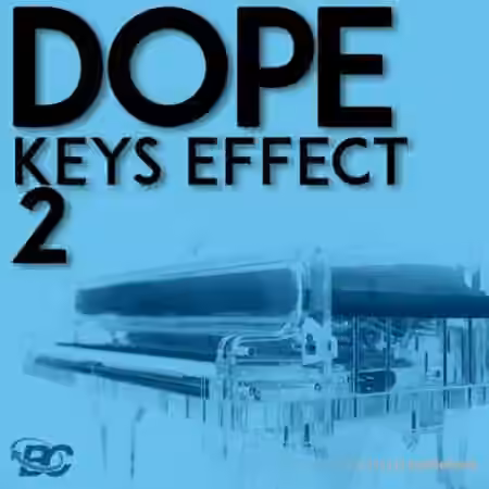 Big Citi Loops Dope Keys Effect 2 [WAV]