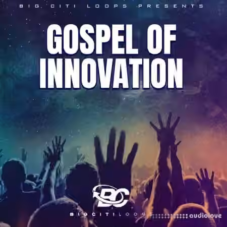 Big Citi Loops Gospel Of Innovation [WAV, MiDi, Reason]