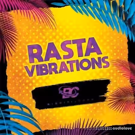 Big Citi Loops Rasta Vibrations [WAV]