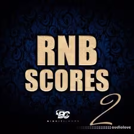 Big Citi Loops RnB Scores 2 [WAV]