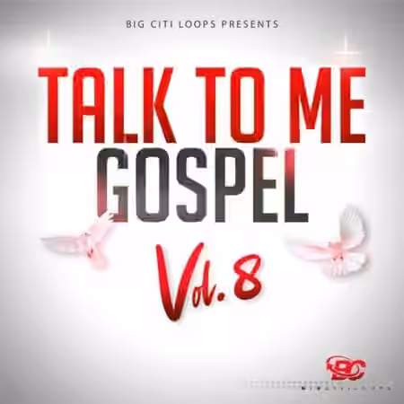Big Citi Loops Talk To Me Gospel Vol.8 [WAV]
