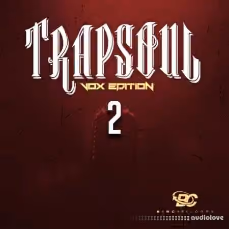 Big Citi Loops Trapsoul Vox Edition 2 [WAV]