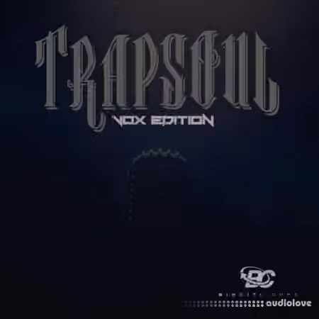 Big Citi Loops Trapsoul Vox Edition [WAV]