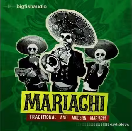 Big Fish Audio Mariachi [MULTiFORMAT]