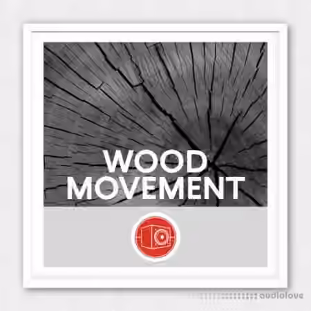 Big Room Sound Wood Movement [WAV]