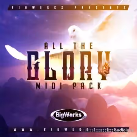 BigWerks All The Glory [MiDi]