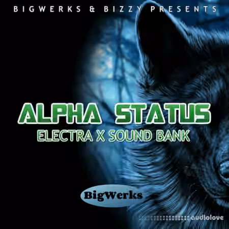 BigWerks Alpha Status [Synth Presets]