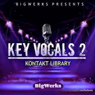 BigWerks Key Vocals II [KONTAKT]