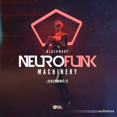 Black Octopus Sound Blackwarp Neurofunk Machinery Vol.2 [WAV, Synth Presets]