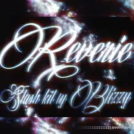 BLIZZY.MP3 Reverie Stash Kit [WAV, Synth Presets]
