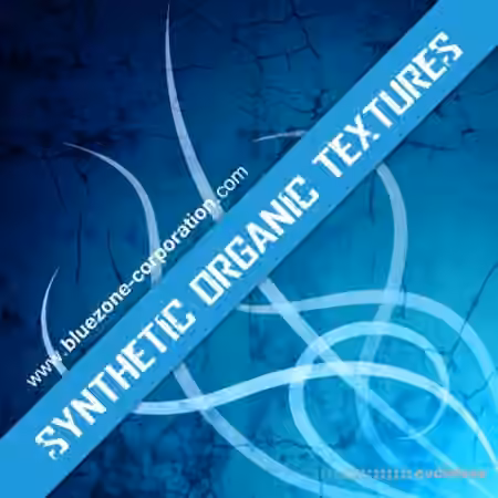 Bluezone Corporation Synthetic Organic Textures [WAV]