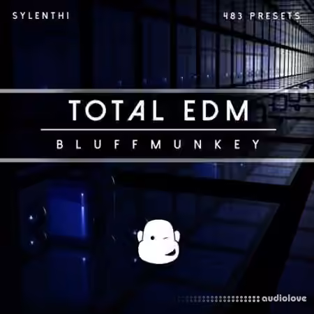 Bluffmunkey Total EDM [Synth Presets]