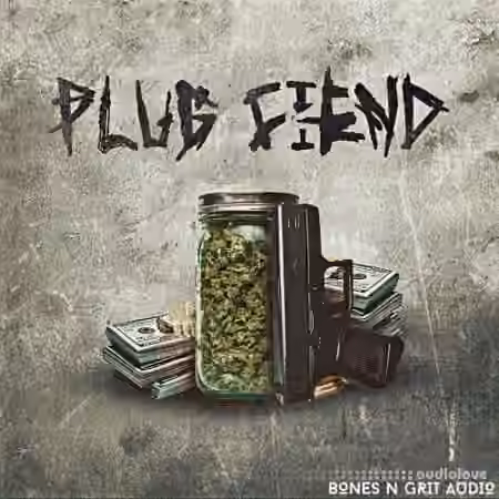 Bones N Grit Audio Plug Fiend [WAV]