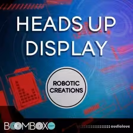 Boom Box Library Robotic Creations: Heads Up Display Toolkit [KONTAKT, TouchOSC, WAV]