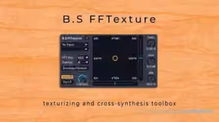 B.S Audio Tools B.S FFTexture Texturizing and Cross-Synthesis Toolbox Device [Max for Live]
