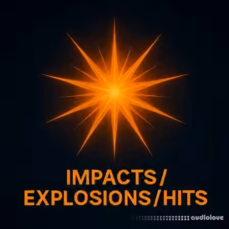 Camryn Jackson Sfx Volume 6 Impacts / Explosions / Hits [WAV]