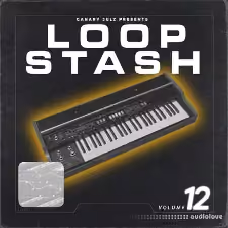 Canary Julz Loop Stash Vol.12 [WAV]