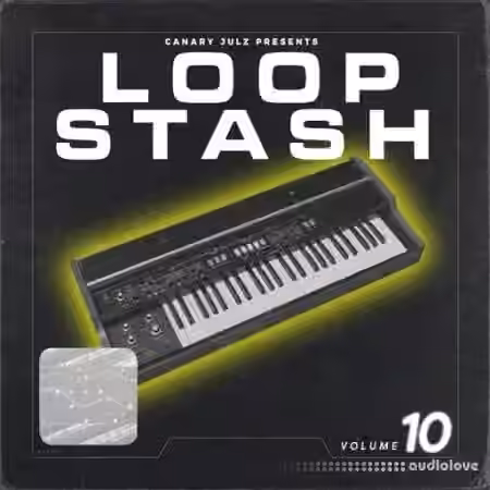 Canary Julz Loop Stash (Volume 10) [WAV]