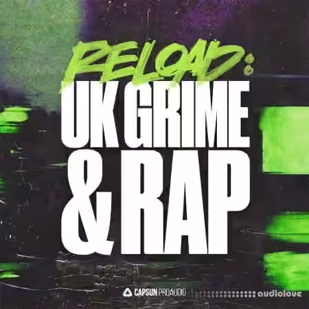 Capsun ProAudio RELOAD: UK Grime and Rap [WAV]