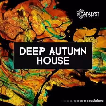 Catalyst Samples Autumn Deep House [WAV, MiDi]