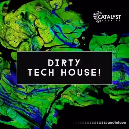 Catalyst Samples Dirty Tech House [WAV]