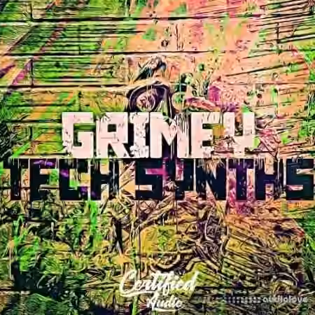 Certified Audio Grimey Tech Synths [WAV]