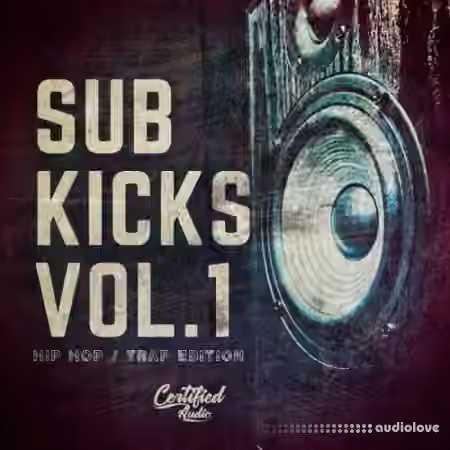 Certified Audio LLC Sub Kicks Vol.1 [WAV]