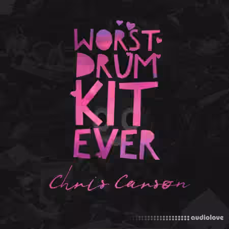 Chris Carson Worst Drum Kit Ever [WAV]
