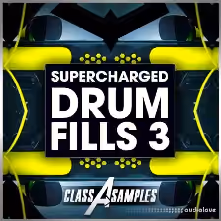 Class A Samples Supercharged Drum Fills Vol.3 [WAV]