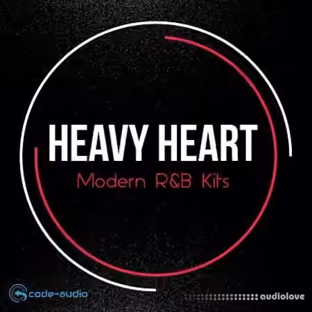 Code Audio Group Heavy Hearts Modern RnB Kits [MULTiFORMAT]