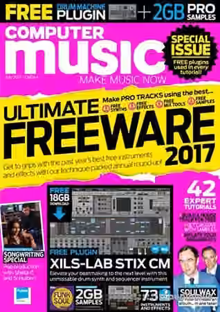 Computer Music July 2017 with COMPLETE CONTENT [PDF, TUTORiAL, WAV]