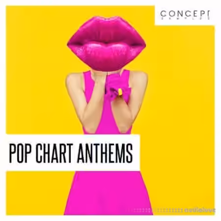 Concept Samples Pop Chart Anthems [WAV]