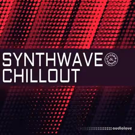 Cycles & Spots Synthwave Chillout [WAV, MiDi]