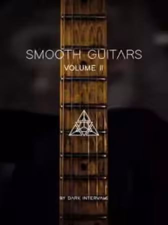 Dark Intervals Smooth Guitars Vol.2 [KONTAKT, WAV]