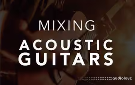 David Glenn Mixing Acoustic Guitars [TUTORiAL]