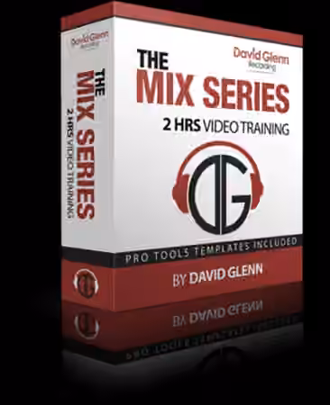 David Glenn THE MIX SERIES [TUTORiAL]