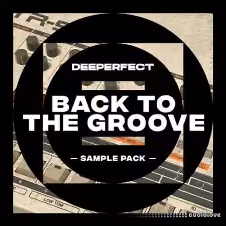 Deeperfect Back To The Groove Vol.1 [WAV]