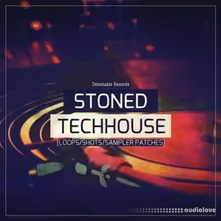 Delectable Records Stoned Tech House [MULTiFORMAT]