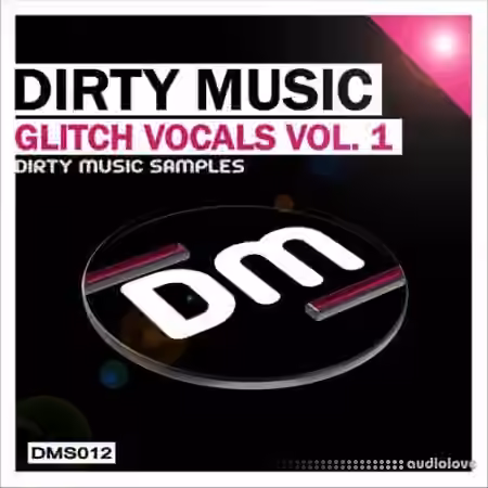 Dirty Music Glitch Vocals Vol.1 [WAV]