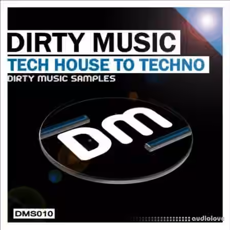 Dirty Music Tech House To Techno [WAV]