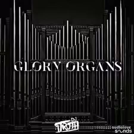 DJ 1Truth Glory Organs [WAV]