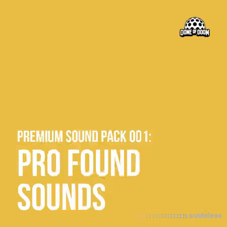 Dome of Doom Pro Found Sounds Vol.1 [WAV]