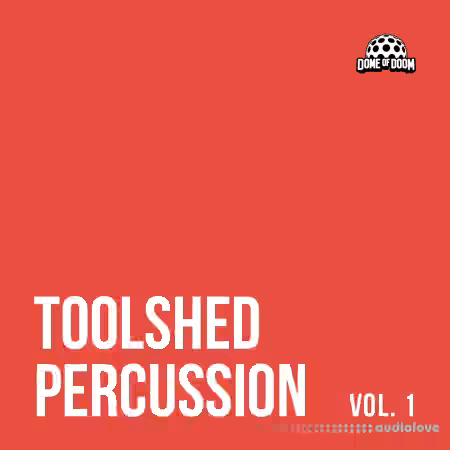 Dome of Doom Toolshed Percussion Vol.1 [WAV]