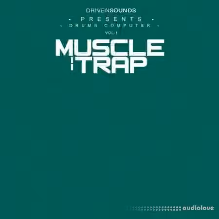 DRIVENSOUNDS Drums Computer Series Vol.1 : Muscle Trap [WAV]