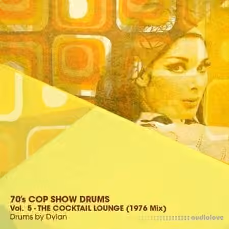 Dylan Wissing 70s COP SHOW DRUMS Vol.5 The Cocktail Lounge (1976 Mix) [WAV]