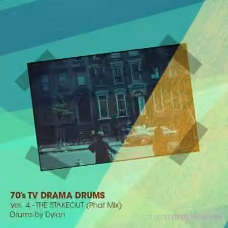 Dylan Wissing 70's TV DRAMA DRUMS Vol.3 The Stakeout (Phat Mix) [WAV]