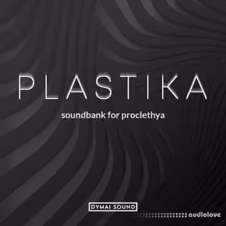 Dymai Sound Plastika Soundbank [Synth Presets]