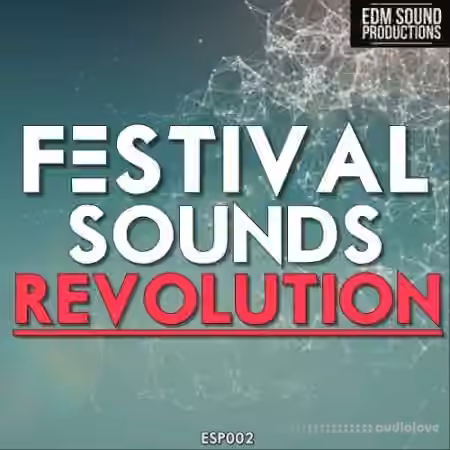EDM Sound Productions Festival Sounds Revolution [WAV, MiDi]